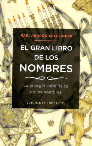 El Gran Libro De Los Nombres - Energía Cabalística