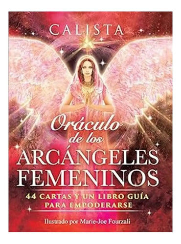 Libro Libro Oráculo De Los Arcángeles Femeninos - Calista, De Calista. Editorial Oceano, En Castellano (2024)