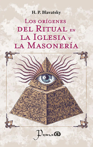 Los Orígenes Del Ritual En La Iglesia Y La Masonería