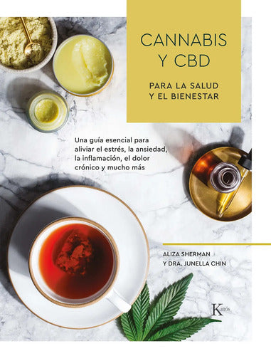 Libro Cannabis Y Cbd Para La Salud Y El Bienestar, De Sherman, Aliza. Editorial Kairos, Tapa Blanda (2020)