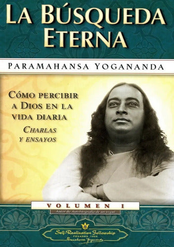 La Búsqueda Eterna - Vol. I - Paramahansa Yogananda