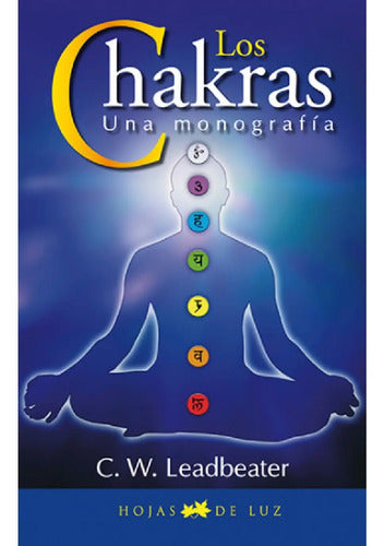 Los Chakras - Una Monografía - C. W. Leadbeater