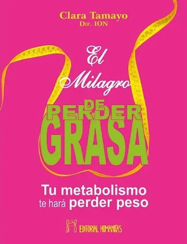 El Milagro De Perder Grasa