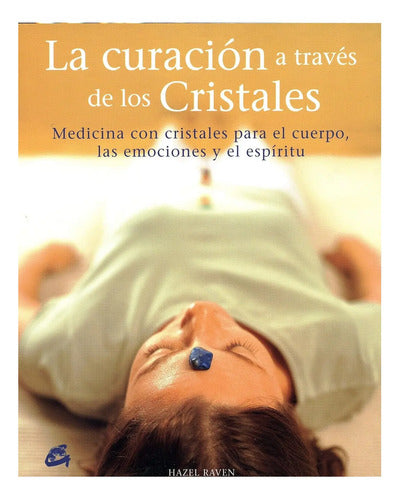 La Curación A Través De Los Cristales