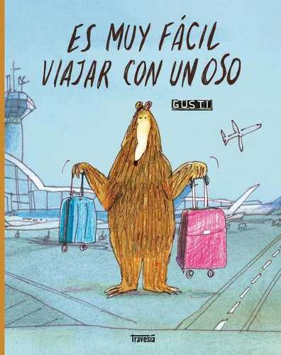 9786075841137-ES-MUY-FACIL-VIAJAR-CON-UN-OSO-Portada1