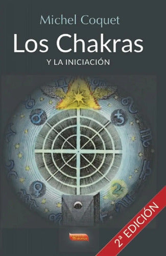 Los Chakras Y La Iniciación