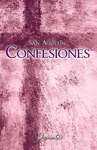 Confesiones, De Agustín, San. Editorial Prana, Tapa Blanda En Español
