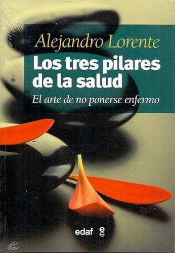 Los Tres Pilares De La Salud