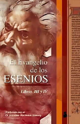 El Evangelio De Los Esenios I I I Y I V