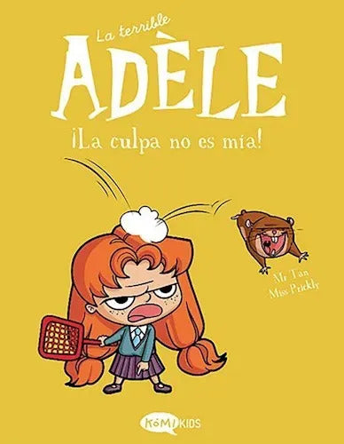 La Terrible Adele 3 La Culpa No Es Mia ! - A. Dolez