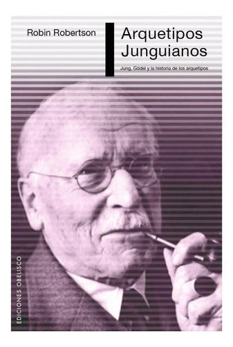 Libro Arquetipos Junguianos, De Robertson, Robín. Editorial Ediciones Obelisco, Tapa Blanda (2014)