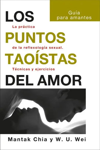 Los Puntos Taoístas Del Amor - Reflexología Sexual - Chia M.