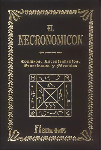 El Necronomicón: Conjuros, Encantamientos, Exorcismos