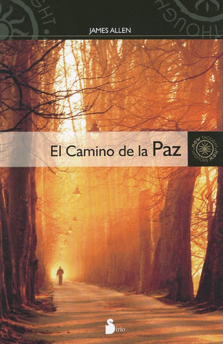 El Camino De La Paz - James Allen - Ed. Sirio