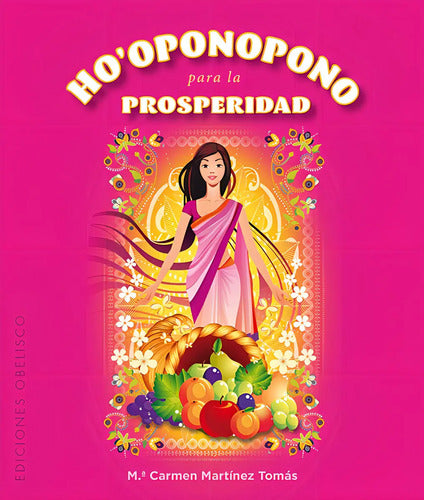 Ho'oponopono Para La Prosperidad ( Libro + Cartas ), De Martínez Tomás, Ma. Carmen. Editorial Ediciones Obelisco, Tapa Dura (2017)
