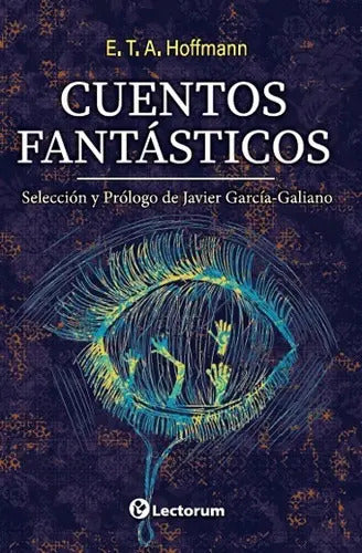 Cuentos Fantásticos - De E. T. A. Hoffmann, Edit. Lectorum