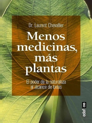 Menos Medicinas Más Plantas