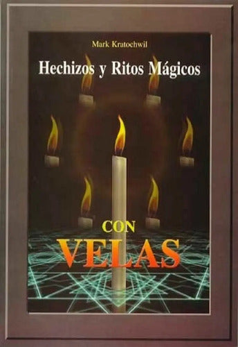 Hechizos Y Ritos Mágicos Con Velas