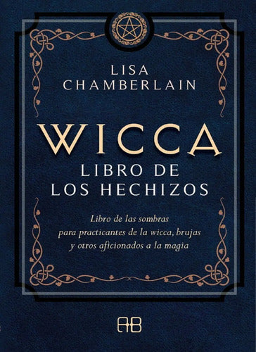 Wicca - Libro De Los Hechizos