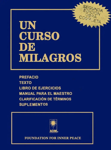 Un Curso De Milagros ( Segunda Edición Obra Completa)