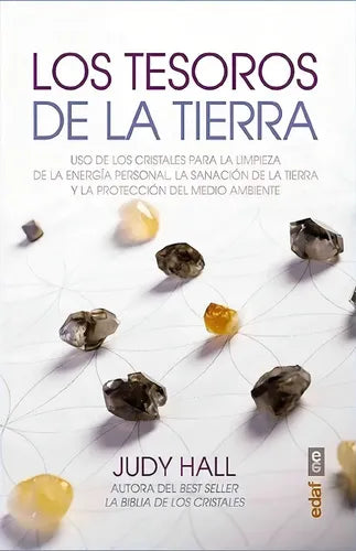 Los Tesoros De La Tierra - Judy Hall - Editorial Edaf