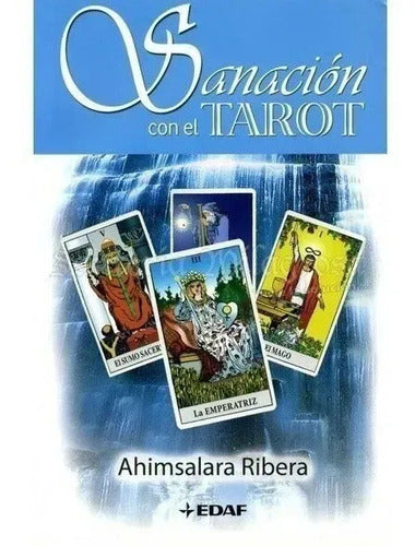 Sanación Con El Tarot - Ahimsalara Ribera - Editorial Edaf - Tapa Blanda