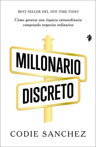 Libro Millonario Discreto, De Codie Sanchez, Vol. 1. Editorial Tenos, Tapa Blanda (2026)