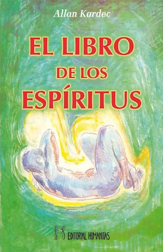 El Libro De Los Espíritus De Allan Kardec Editorial Humanitas Tapa Blanda En Español Reimpresión 2011