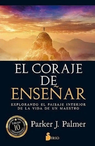 El Coraje De Enseñar