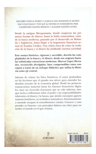 Historia De La Banca Y El Dinero, De López Herrador, Marcos., Vol. 1. Editorial Almuzara Editorial, Tapa Blanda, Edición 1 En Español, 2024