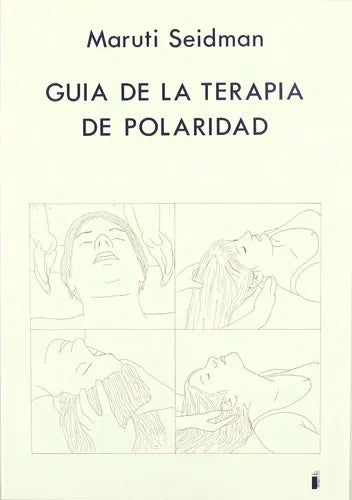 Guia De La Terapia De La Polaridad - Seidman , Maruti - #c