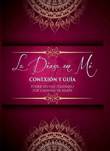 La Diosa En Mi - Poder Divino Femenino