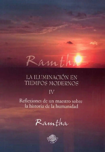 La Iluminación En Tiempos Modernos - Ramtha -
