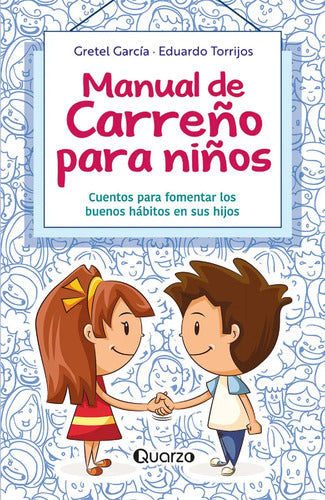 Manual De Carreño Para Niños - Gretal García Y E. Torrijos