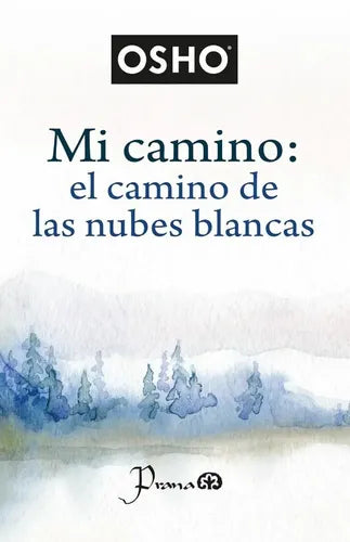 7502275676346-MI-CAMINO,-EL-CAMINO-DE-LAS-NUBES-BLANCAS-Portada1