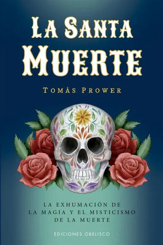Santa Muerte, La (nuevo) - Tomas Prower