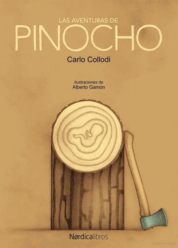 Libro Las Aventuras De Pinocho, De Collodi, Carlo. Editorial Nordica Libros S.l, Tapa Dura (2026)