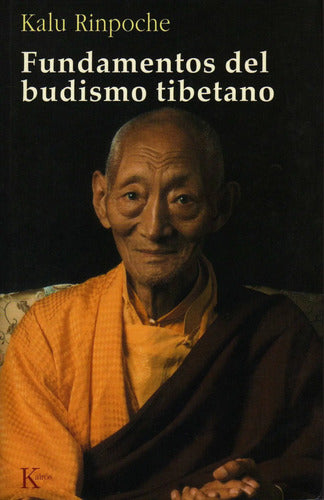 Libro Fundamentos Del Budismo Tibetano, De Rinpoche, Kalu. Editorial Kairos, Tapa Blanda (2005)