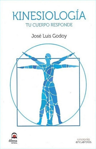 Kinesiología - Tu Cuerpo Responde - Por José Luis Godoy