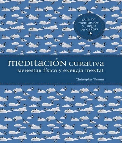 Meditación Curativa - Libro Y Cartas - Christopher Titmuss