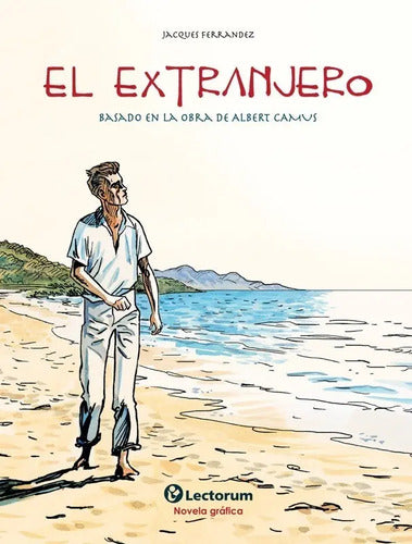 El Extanjero - Novel Gráfica - De Albert Camus - Editorial Lectorum