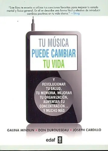 Tu Música Puede Cambiar Tu Vida - De Galina Mindlin - Edaf