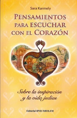 Pensamientos Para Escuchar Con El Corazón