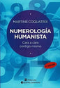 Numerologia Humanista: Cara A Cara Contigo Misma - Coquatrix
