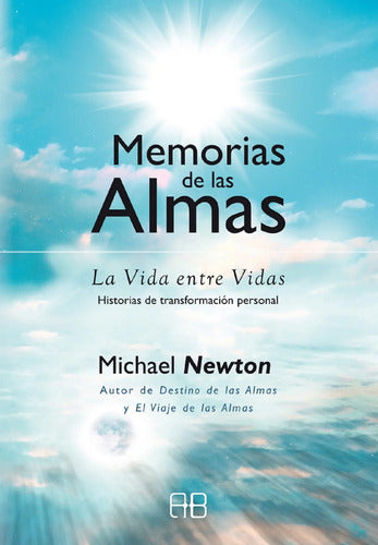 9788417851767-Memorias-de-las-almas---La-vida-entre-vidas.-Historias-de-transformación-pers...-Portada1