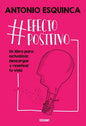 Libro Efecto Positivo - Antonio Esquinca