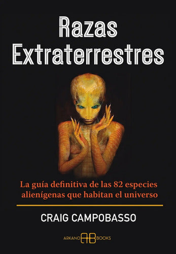 Razas Extraterrestres - De Campobasso, Craig - Tapa Blanda