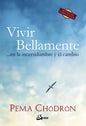 9788484454830-VIVIR-BELLAMENTE-EN-LA-INCERTIDUMBRE-Y-EL-CAMBIO-Portada1