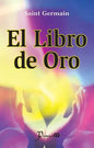 El Libro De Oro - De Saint Germain - Editorial Prana - Tapa Blanda En Español