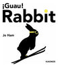 Guau Rabbit, De Ham, Jo., Vol. 1. Editorial Editorial Kokinos, Tapa Dura En Español